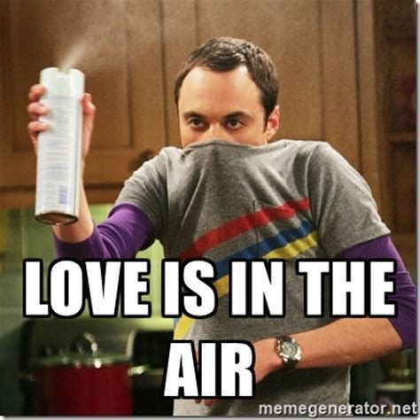 love is in the air meme|I love air